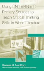 Using Internet Primary Sources to Teach Critical Thinking Skills in World Literature cover