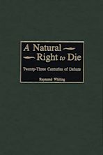 A Natural Right to Die cover