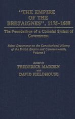 The Empire of the Bretaignes, 1175-1688: The Foundations of a Colonial System of Government cover