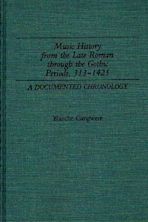 Music History from the Late Roman Through the Gothic Periods, 313-1425 cover