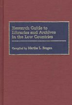 Research Guide to Libraries and Archives in the Low Countries cover