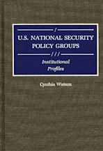 U.S. National Security Policy Groups cover