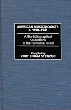 American Musicologists, c. 1890-1945 cover