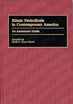 Ethnic Periodicals in Contemporary America cover