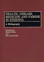 Health, Disease, Medicine and Famine in Ethiopia cover