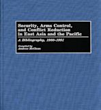 Security, Arms Control, and Conflict Reduction in East Asia and the Pacific cover