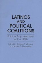 Latinos and Political Coalitions cover