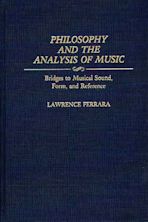 Philosophy and the Analysis of Music cover