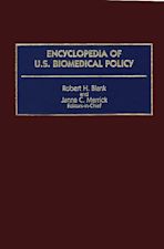 Encyclopedia of U.S. Biomedical Policy cover