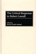 The Critical Response to Robert Lowell cover