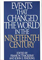 Events That Changed the World in the Nineteenth Century cover