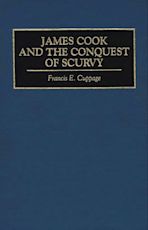 James Cook and the Conquest of Scurvy cover