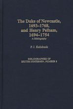 The Duke of Newcastle, 1693-1768, and Henry Pelham, 1694-1754 cover