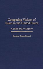 Competing Visions of Islam in the United States cover