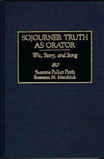 Sojourner Truth as Orator cover