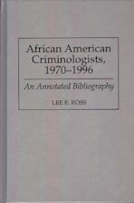 African American Criminologists, 1970-1996 cover