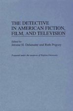 The Detective in American Fiction, Film, and Television cover