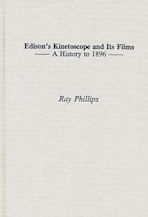 Edison's Kinetoscope and Its Films cover