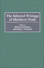 The Selected Writings of Mordecai Noah cover