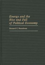 Energy and the Rise and Fall of Political Economy cover