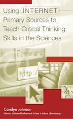 Using Internet Primary Sources to Teach Critical Thinking Skills in the Sciences cover