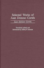 Selected Works of Juan Donoso Cortés cover