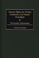 Inherent Rights, the Written Constitution, and Popular Sovereignty cover