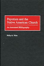 Peyotism and the Native American Church cover