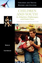 Children and Youth in Adoption, Orphanages, and Foster Care cover