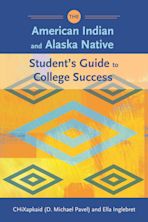 The American Indian and Alaska Native Student's Guide to College Success cover