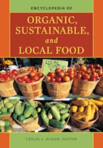 Encyclopedia of Organic, Sustainable, and Local Food cover