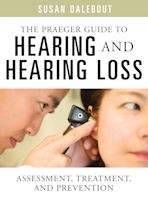 The Praeger Guide to Hearing and Hearing Loss cover