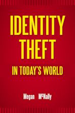 Identity Theft in Today's World cover