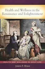 Health and Wellness in the Renaissance and Enlightenment cover