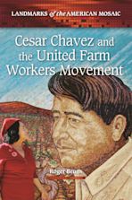 Cesar Chavez and the United Farm Workers Movement cover