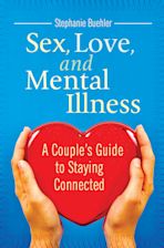 Sex, Love, and Mental Illness cover