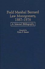 Field Marshal Bernard Law Montgomery, 1887-1976 cover