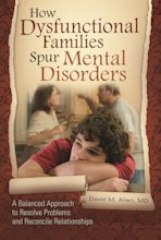 How Dysfunctional Families Spur Mental Disorders cover