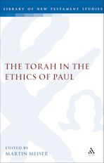 The Torah in the Ethics of Paul cover