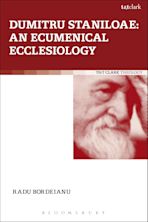 Dumitru Staniloae: An Ecumenical Ecclesiology cover