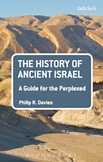 The History of Ancient Israel: A Guide for the Perplexed cover