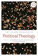 T&T Clark Reader in Political Theology cover