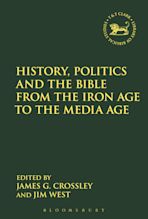 History, Politics and the Bible from the Iron Age to the Media Age cover