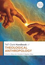 T&T Clark Handbook of Theological Anthropology cover