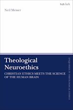 Theological Neuroethics cover