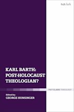 Karl Barth: Post-Holocaust Theologian? cover