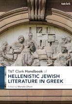 T&T Clark Handbook of Hellenistic Jewish Literature in Greek cover