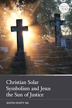 Christian Solar Symbolism and Jesus the Sun of Justice cover