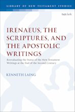 Irenaeus, the Scriptures, and the Apostolic Writings cover
