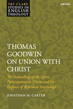 Thomas Goodwin on Union with Christ cover